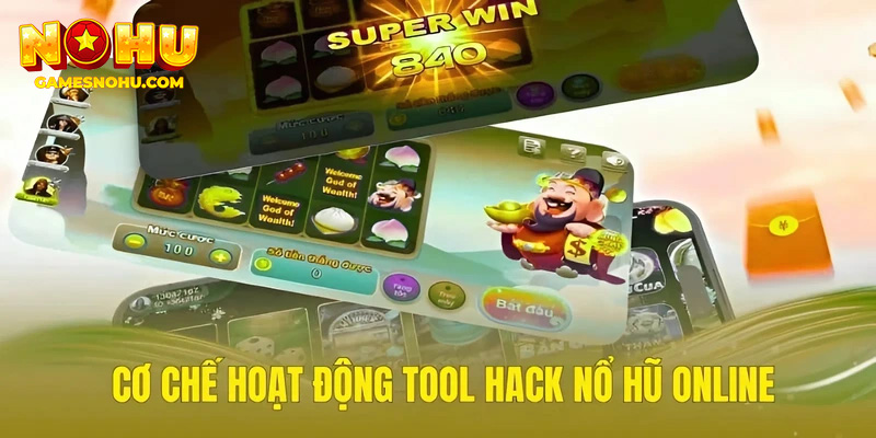 Lý giải "cơ ché" hoạt động của các loại tool hack nổ hũ